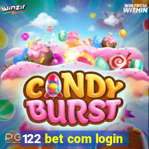 122 bet com login